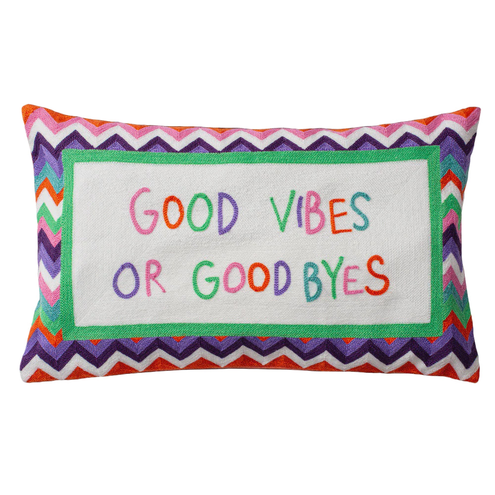 Good Vibes or Good Byes Needlepoint Pillow