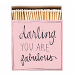 Darling You are Fabulous Matches