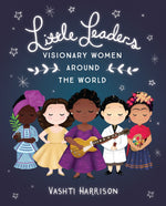 Little Leaders- Visionary Women Around The World