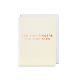 Ten Tiny Fingers Ten Tiny Toes Card